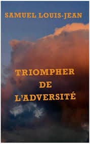 Triompher de l'adversité